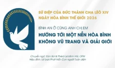 Sứ điệp Đức Thánh Cha cho ngày Hòa bình Thế giới năm 2026: Hướng tới một nền hoà bình không vũ trang và giải giới