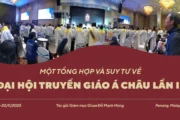 Một tổng hợp và suy tư về Đại hội Truyền giáo Á châu tại Penang, Malaysia từ ngày 27-30/11/2025