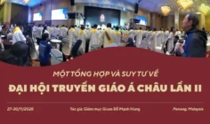 Một tổng hợp và suy tư về Đại hội Truyền giáo Á châu tại Penang, Malaysia từ ngày 27-30/11/2025