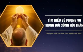 Tìm hiểu về Phụng vụ trong đời sống Hội thánh
