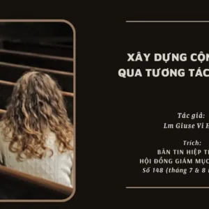 Xây dựng cộng đoàn qua tương tác cá nhân