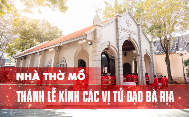 THÔNG BÁO: THÁNH LỄ KÍNH CÁC VỊ TỬ ĐẠO BÀ RỊA