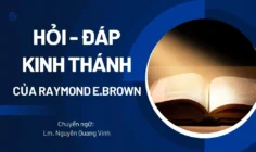 Hỏi – đáp Thánh kinh của Raymond E. Brown