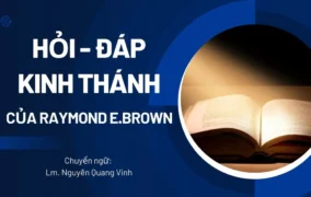 Hỏi - đáp Thánh kinh của Raymond E. Brown