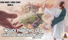 CÁC BÀI SUY NIỆM LỜI CHÚA CHÚA NHẬT I MÙA CHAY-A