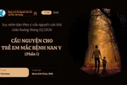 Cầu nguyện cho trẻ em mắc bệnh nan y - Suy niệm dựa theo ý cầu nguyện của Đức Giáo hoàng tháng 02/2026 phần I