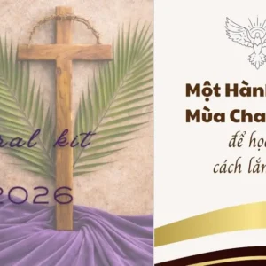 Tài liệu mục vụ giúp sống mùa Chay 2026 của Bộ Phát triển Con người Toàn diện – Chúa nhật lễ Lá