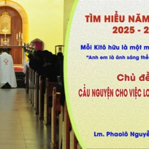 Tìm hiểu năm mục vụ 2025-2026: Mỗi Kitô hữu là một môn đệ thừa sai - Cầu nguyện cho việc loan báo Tin mừng