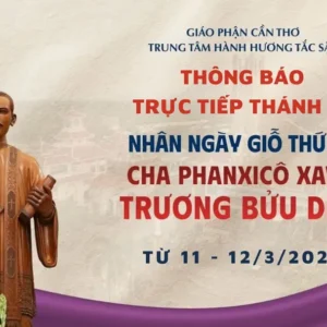 Thông báo trực tuyến chương trình lễ Tạ ơn kỷ niệm 80 năm ngày Cha Phanxicô Xaviê Trương Bửu Diệp được Chúa gọi về