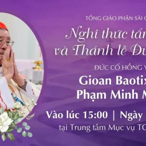 Nghi thức Tẩn liệm và Thánh lễ Đưa chân Đức Hồng y GB. Phạm Minh Mẫn lúc 15g00 ngày 23/3/2026