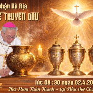 Thông báo: Giáo phận Bà Rịa: Thánh lễ Truyền Dầu – 2026