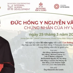 Đức Hồng y Phanxicô Xaviê Nguyễn Văn Thuận: Chứng nhân của hy vọng