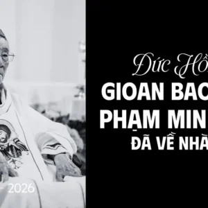 Đức Hồng y Gioan Baotixita Phạm Minh Mẫn đã về nhà Cha