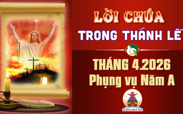 Lời Chúa trong thánh lễ hàng ngày Tháng 4 năm 2026 – Năm A