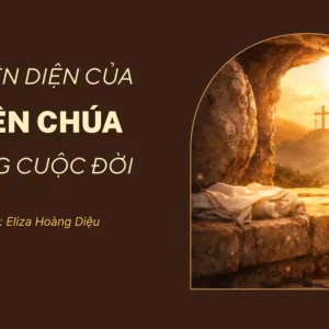 Sự hiện diện của Thiên Chúa trong cuộc đời