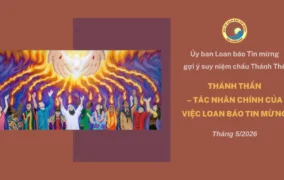 Thánh Thần - Tác nhân chính của việc loan báo Tin mừng - Ủy ban Loan báo Tin mừng gợi ý suy niệm chầu Thánh Thể tháng 5/2026