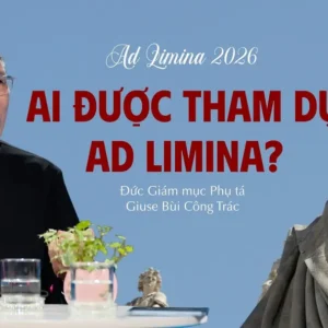 VIDEO: Ai được tham dự Ad Limina 2026? - Đức Giám mục Giuse Bùi Công Trác