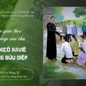 Truyền giáo theo phương pháp của Cha Phanxicô Xaviê Trương Bửu Diệp