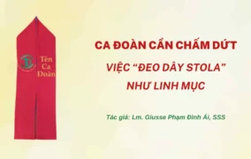 Ca đoàn cần chấm dứt việc “đeo dây stola” như linh mục