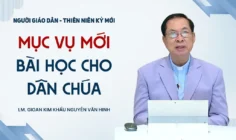 VIDEO: Mục vụ mới – Bài học cho Dân Chúa