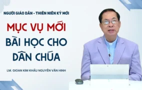 VIDEO: Mục vụ mới - Bài học cho Dân Chúa