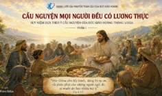 Cầu nguyện cho mọi người đều có lương thực – Suy niệm dựa theo ý cầu nguyện của Đức Giáo hoàng tháng 5/2026 phần I
