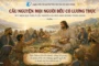 Cầu nguyện cho mọi người đều có lương thực - Suy niệm dựa theo ý cầu nguyện của Đức Giáo hoàng tháng 5/2026 phần I