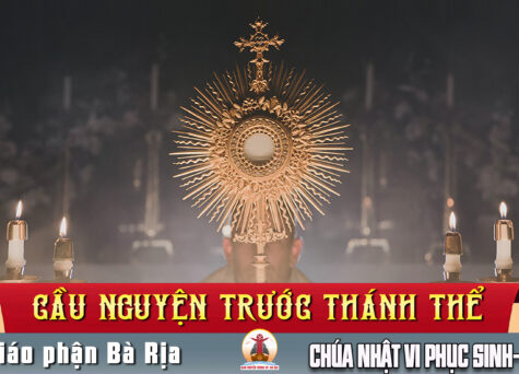 Cầu nguyện trước Thánh Thể- Ngày 10.05.2026 – Chúa nhật VI Phục Sinh – Ga 14,15-21