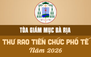 TÒA GIÁM MỤC BÀ RỊA: THƯ RAO TIẾN CHỨC PHÓ TẾ - 2026