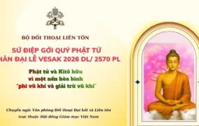 Sứ điệp gửi quý Phật tử nhân dịp Đại lễ Vesak 2026: Phật tử và Kitô hữu vì một nền hòa bình “phi vũ khí và giải trừ vũ khí”