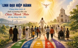 Linh đạo hiệp hành - Cùng nhau bước đi dưới sự hướng dẫn của Chúa Thánh Thần để xây dựng Giáo hội