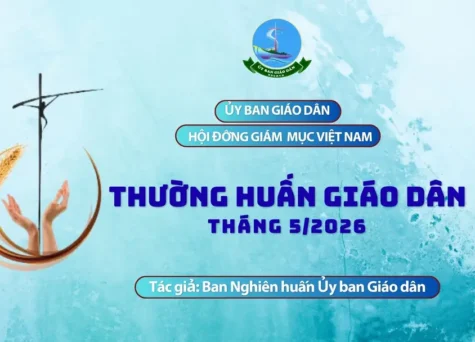 Ủy ban Giáo dân - Thường huấn tháng 5/2026: Chứng tá giữa đời thường