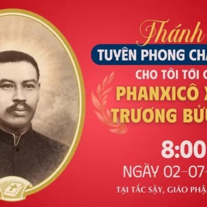 Chương trình và link video trực tiếp Thánh lễ Tuyên phong Chân phước cho Tôi tớ Chúa Phanxicô Xaviê Trương Bửu Diệp, Linh mục tử đạo (1897–1946)