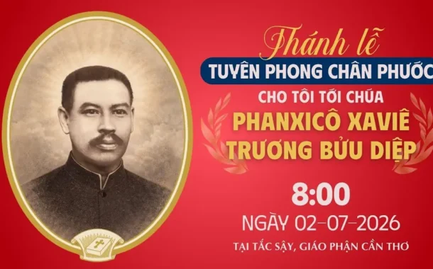 Chương trình và link video trực tiếp Thánh lễ Tuyên phong Chân phước cho Tôi tớ Chúa Phanxicô Xaviê Trương Bửu Diệp, Linh mục tử đạo (1897–1946)