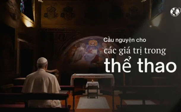 Ý cầu nguyện của Đức Thánh Cha tháng 6/2026: Cầu nguyện cho các giá trị trong thể thao