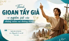Thánh Gioan Tẩy Giả - vị ngôn sứ của những niềm vui thiêng liêng