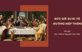 Đức Giê-su Ki-tô - Đường Hiệp Thông