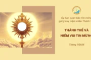 Thánh Thể và niềm vui Tin mừng - Ủy ban Loan báo Tin mừng gợi ý suy niệm chầu Thánh Thể tháng 07/2026