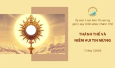 Thánh Thể và niềm vui Tin mừng - Ủy ban Loan báo Tin mừng gợi ý suy niệm chầu Thánh Thể tháng 07/2026