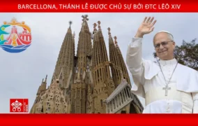 [Tông du Tây Ban Nha] Đức Thánh Cha chủ sự Thánh lễ tại Vương cung Thánh đường Sagrada Família và Khánh thành tháp Chúa Giêsu Kitô