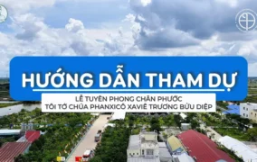 Video hướng dẫn tham dự Thánh lễ Tuyên phong Chân phước cho Tôi tớ Chúa Phanxicô Xaviê Trương Bửu Diệp