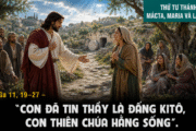 28.07.2026 – Thứ Tư Tuần XVII Thường Niên: Thánh Marta, Maria Và Lazarô