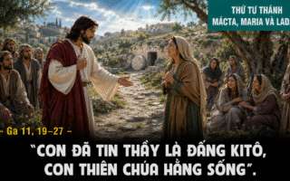 28.07.2026 – Thứ Tư Tuần XVII Thường Niên: Thánh Marta, Maria Và Lazarô
