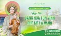 Trực tiếp Đại hội Hành hương Đức Mẹ La Vang lần thứ 32 diễn ra từ ngày 13-15/8/2026