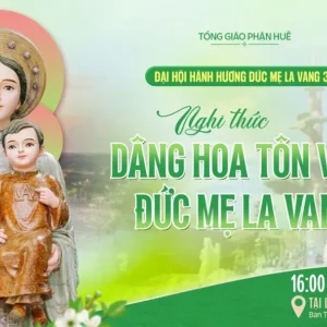 Trực tiếp Đại hội Hành hương Đức Mẹ La Vang lần thứ 32 diễn ra từ ngày 13-15/8/2026