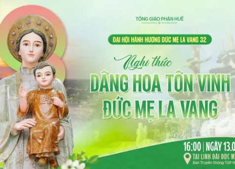 Trực tiếp Đại hội Hành hương Đức Mẹ La Vang lần thứ 32 diễn ra từ ngày 13-15/8/2026