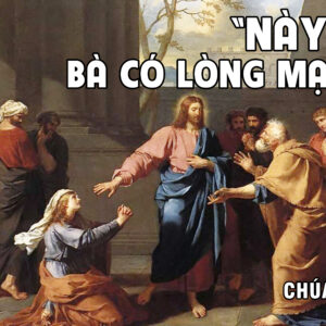 CÁC BÀI SUY NIỆM LỜI CHÚA CHÚA NHẬT XX THƯỜNG NIÊN- A