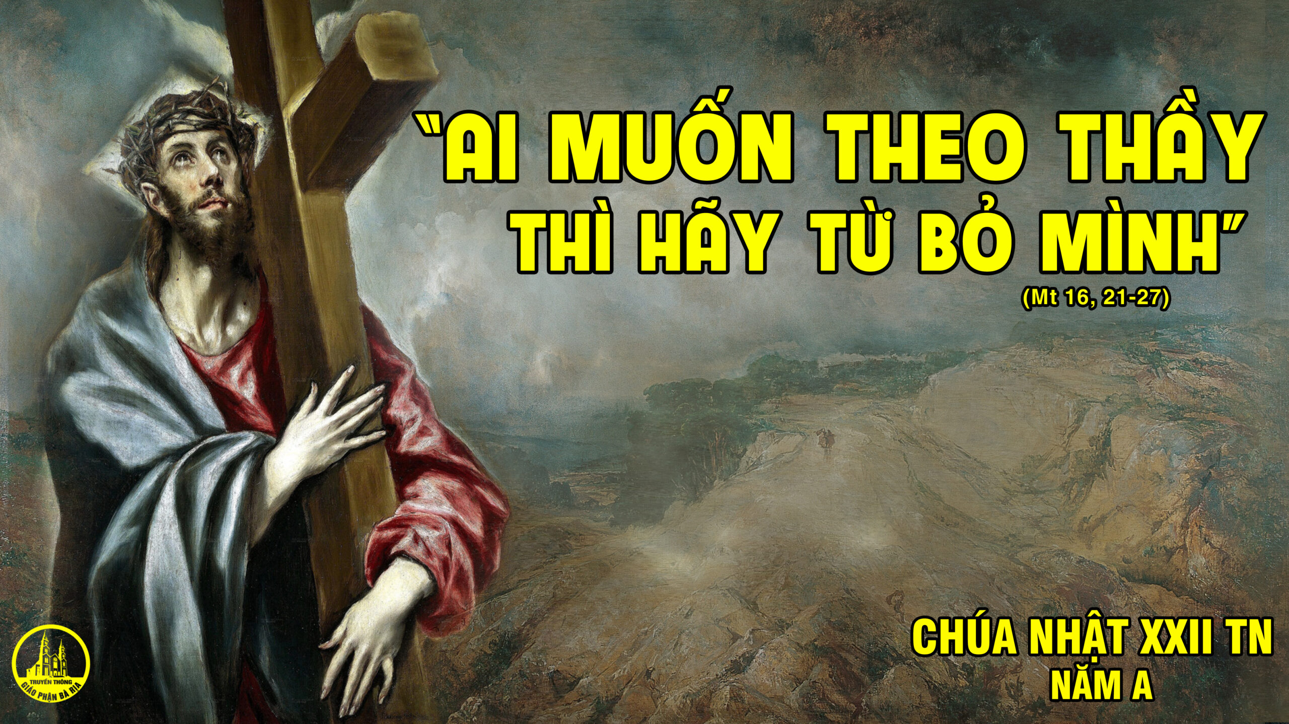 CÁC BÀI SUY NIỆM LỜI CHÚA CHÚA NHẬT XXII THƯỜNG NIÊN- A