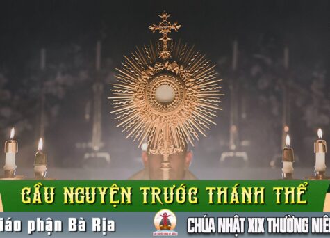 Cầu nguyện trước Thánh Thể- Ngày 09.08.2026 – Chúa Nhật XIX Thường niên – Mt 14,22-33