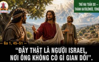 24.08.2026 – Thứ Hai Tuần XXI Thường Niên: Thánh Barthôlômêô, Tông Đồ
